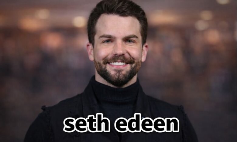 seth edeen