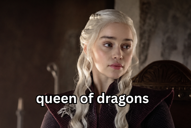 queen of dragons
